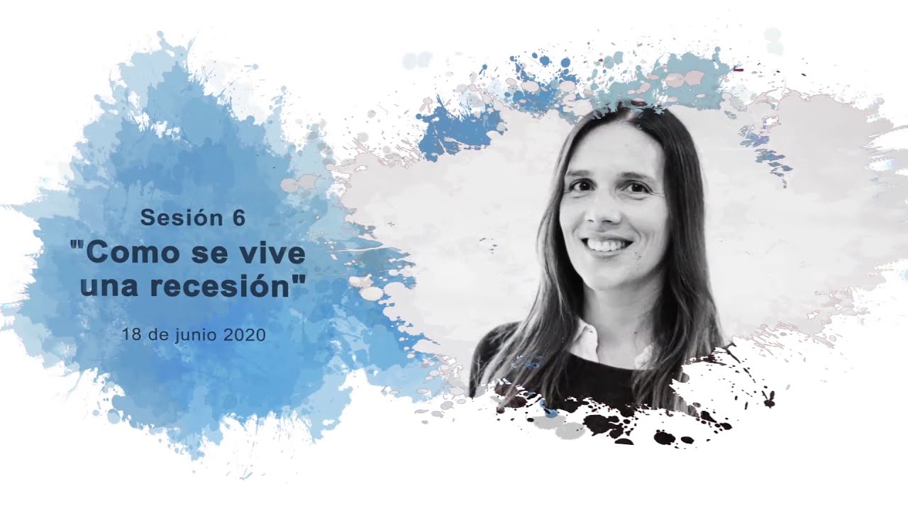 Ciclo (Por qué pasan) las cosas que nos pasan | S.6: “Cómo se vive una recesión”