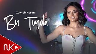 Zeyneb Heseni  Bu Toyda 2025 Yeni Klip