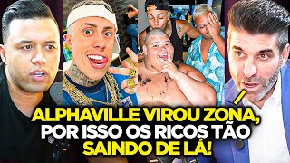 NÃO VALE MAIS A PENA MORAR EM ALPHAVILLE: VIROU LUGAR DE P#TARIA E BAGUNÇA!