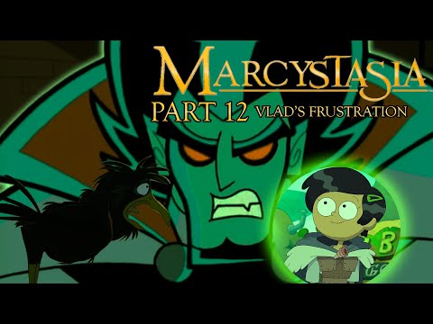 "Marcystasia" Part 12 - Vlad's Frustration