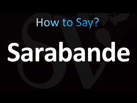 How to Pronounce Sarabande (CORRECTLY!)