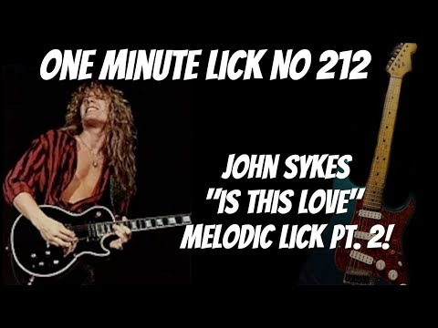 #OneMinuteLick 212 -  John Sykes "Is This Love" Melodic Lick Pt. II!