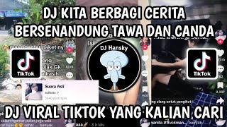 Download lagu DJ KITA BERBAGI CERITA BERSENANDUNG TAWA DAN CANDA | DJ SETIA UNTUK SELAMANYA VIRAL TIKTOK TERBARU mp3