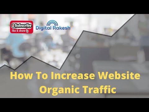 How to get more organic traffic to your website