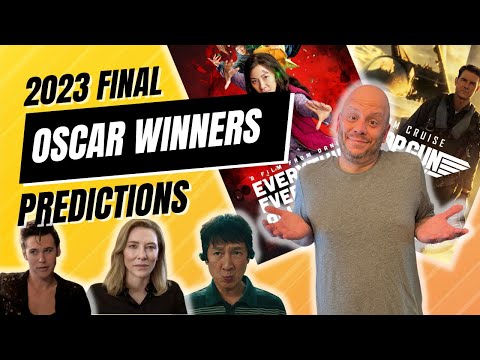 My Final 2023 OSCARS PREDICTIONS (Winners)