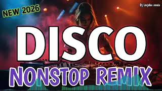 Download lagu NEW 🔥 2026 DISCO REMIX NONSTOP - Dj Lerjohn remix  mp3