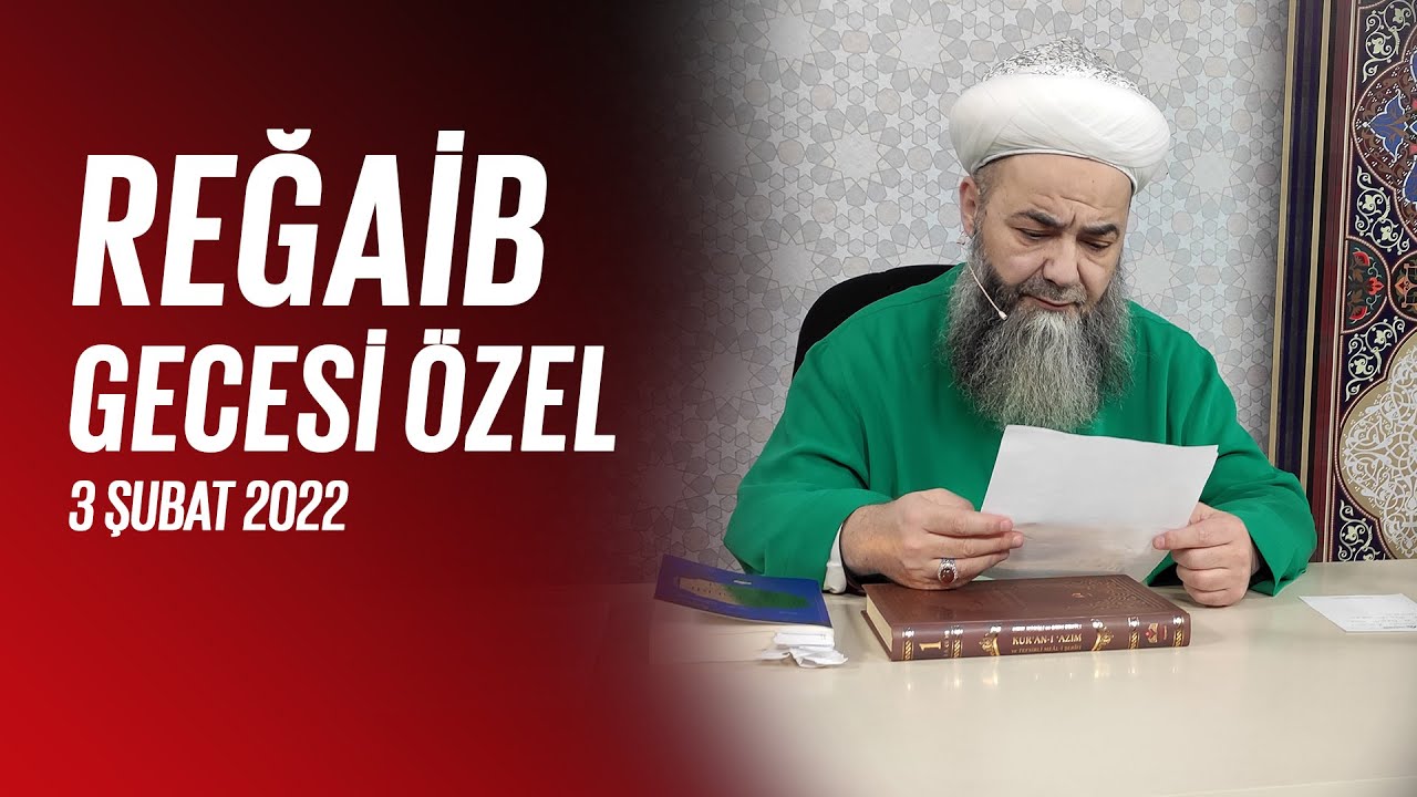 Reğaib Gecesi Özel Sohbet 3 Şubat 2022