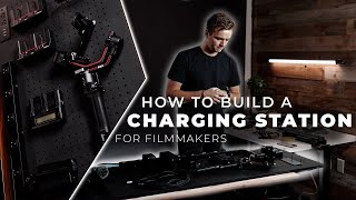 How to Build a CHARGING STATION For Filmmakers