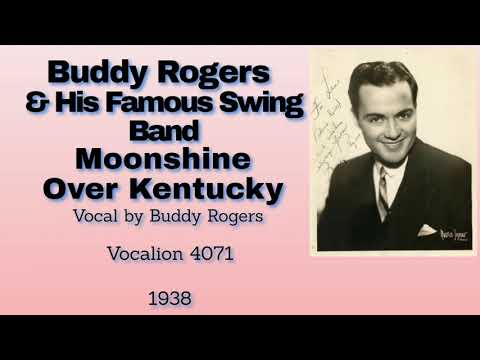 Buddy Rogers and his Famous Swing Band - Moonshine Over Kentucky - 1938