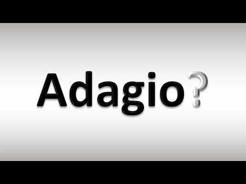 How to Pronounce Adagio