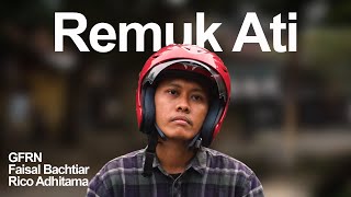 Download lagu GFRN, Faisal Bachtiar - Remuk Ati (feat. Rico Adhitama) [MV] mp3