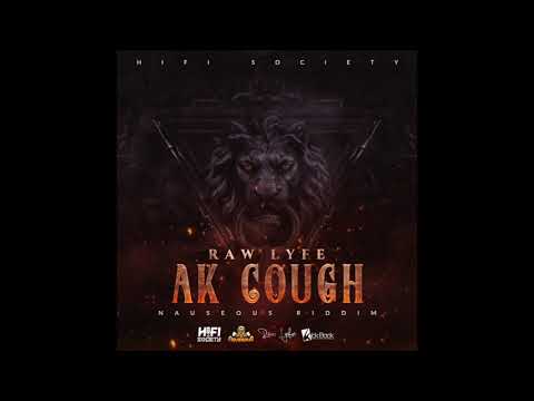 Raw Lyfe - AK Cough (Official Audio)