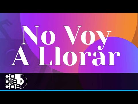 No Voy A Llorar, Los Diablitos - Vídeo Lyric