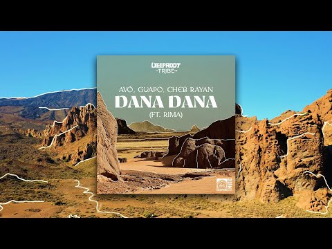 AVÖ, Guapo, Cheb Rayan – Dana Dana (Ft. Rima) [Radio Mix]