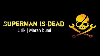 Download lagu SUPERMAN IS DEAD - MARAH BUMI ( LIRIK VIDEO ) mp3 Download lagu SUPERMAN IS DEAD - MARAH BUMI ( LIRIK VIDEO ) mp3
