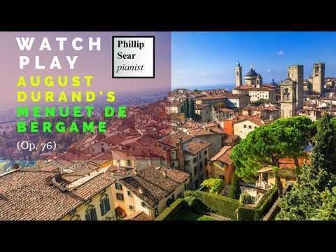 Auguste Durand: Menuet de Bergame, Op. 76
