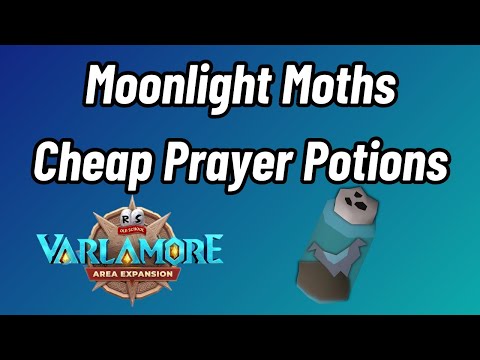 Moonlight Moth Mix - Cheap & Easy to Acquire Prayer Potions (Varlamore OSRS)