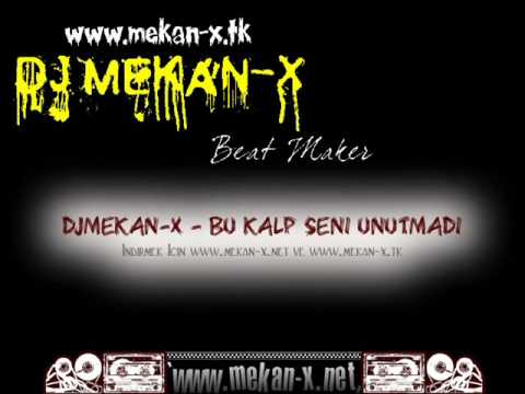 DjMekan-x - Bu Kalp Seni Unutmadı (www.mekan-x.tk)