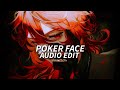 Poker Face - Lady Gaga [Edit Audio]