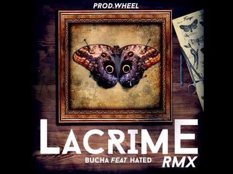 Bucha - Lacrime (feat. Hated) [Rmx by Wheel]
