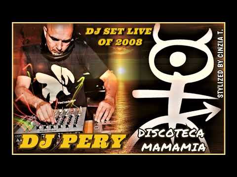 DJ PERY@DISCOTECA MAMAMIA (Senigallia AN) - DJ SET LIVE DEL 2008 (VIDEO BY CINZIA T.