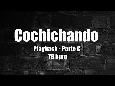 Cochichando (Playback da parte C, a 78 bpm). Pixinguinha