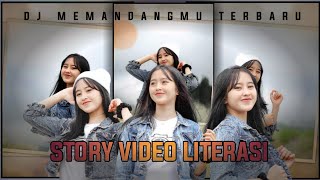 Download lagu Story Video Literasi Full Durasi Dj Memandangmu Ike nurnajah mp3