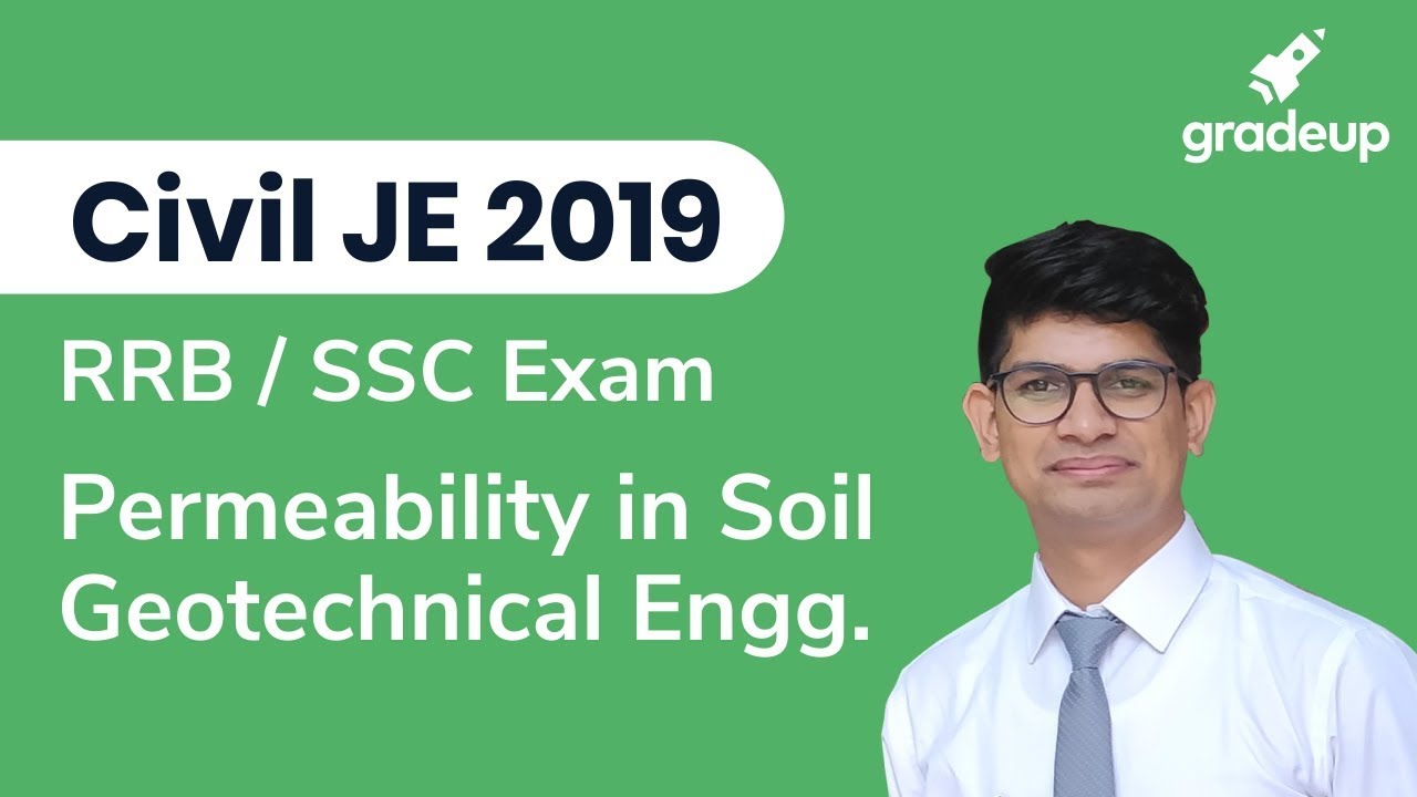 JE Civil 2019 |RRB/SSC | Geotechnical | Permeability