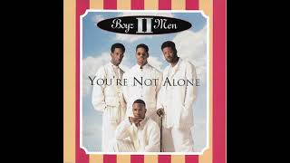 Boyz II Men - You're Not Alone (Radio Edit)