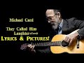 Michael Card: They Called Him Laughter:(Card) 1990 Lyrics! & Picture Show