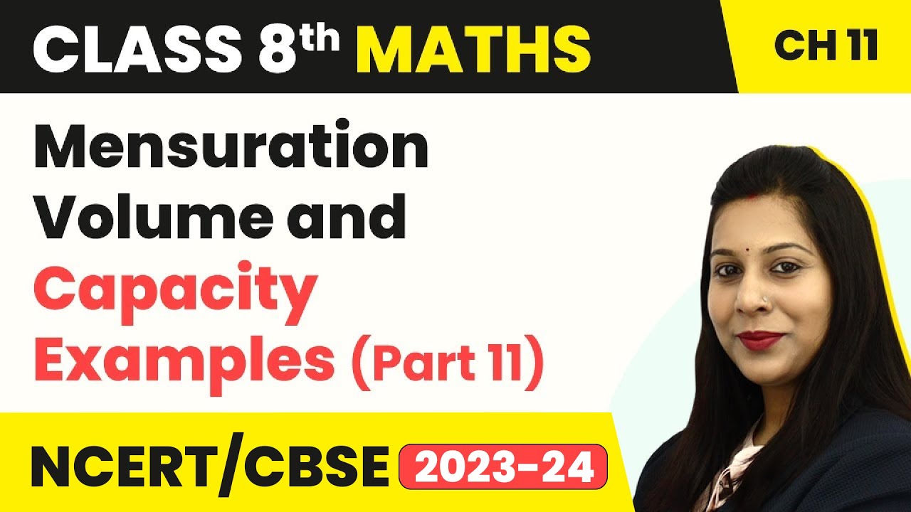 Mensuration - Volume and Capacity Examples (Part 11) | Class 8th Maths Chapter 11 | CBSE 2024-25