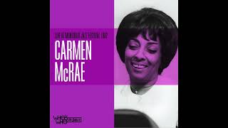 Nice Work If You Can Get It - Carmen McRae: Live at Montreux Jazz Festival 1982
