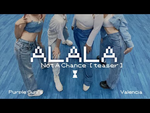 [T-POP IN NST] ALALA - ร้องไห้ดังๆ (Not A Chance) DANCE COVER TEASER By Purple Gum's X Valencia
