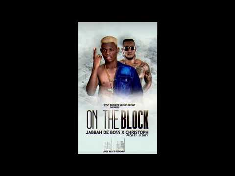 Jabbah De Boss ft Christoph "On The Block" prod. D2ney