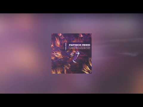 Patrick Reed - Dreaming (Extended Mix) [Timeless Isle Release]