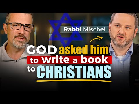 God Asked This Jewish Rabbi To Write A Book To Christians - Jim Staley - Rabbi Elie Mischel