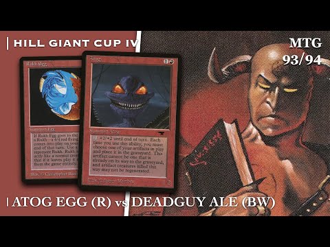 Atog Egg vs BW Aggro, Ep.1 Hill Giant Cup IV | Old School Magic the Gathering 93/94 (MTG) | 664