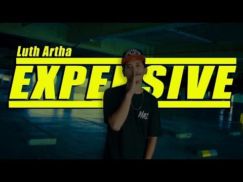 Luth Artha - Expensive (Official Music Video)