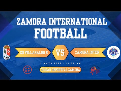 Temporada 24-25 Jornada 33 (1-5-25) CD Villaralbo B 6-0 Zamora International Football