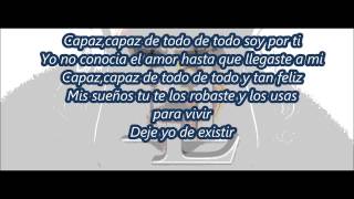 Capaz De Todo (Letra)-Larry Hernandez