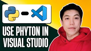 How to Use Python in Visual Studio Code For Beginners (Full Tutorial)