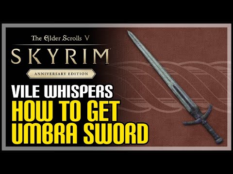 How to Get Umbra Sword Skyrim Anniversary Edition (Vile Whispers Quest)