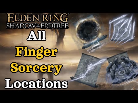 EVERY FINGER Sorcery Spell Locations in Elden Ring Shadow of The Erdtree DLC