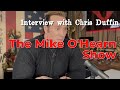 Mike O'Hearn Show Interview w/ Chris Duffin