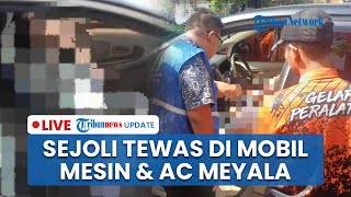 LIVE: Sejoli Tewas Dalam Mobil yang Terparkir saat Lebaran di Surabaya, Mesin & AC Menyala