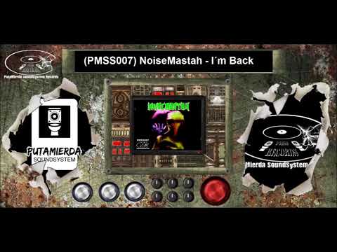 PMSS007 - Noisemastah  - Looking for my memories