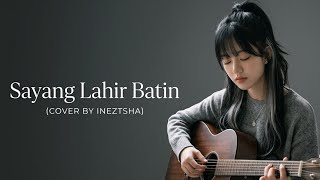 Download lagu Sayang Lahir Batin – Wali (Cover by Ineztsha) mp3 Download lagu Sayang Lahir Batin – Wali (Cover by Ineztsha) mp3