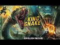 KING SNAKE - English Movie | Blockbuster Hollywood Action Adventure English Movie | Chinese Movies