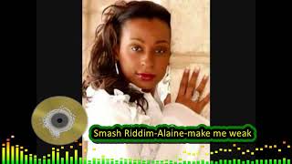 jammi jamz reggae compilation - Smash Riddim Alaine make me weak