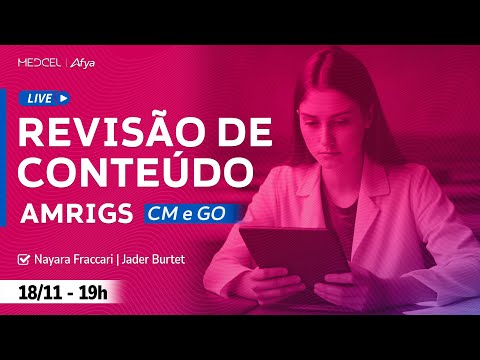 Live de Revisão de Conteúdo | AMRIGS -  CM e GO
